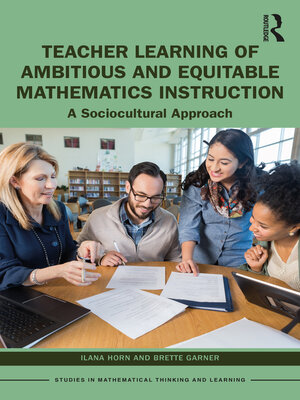 cover image of Teacher Learning of Ambitious and Equitable Mathematics Instruction